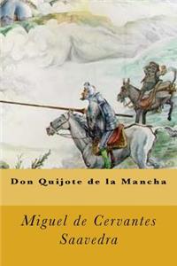 Don Quijote de la Mancha (Spanish Edition)