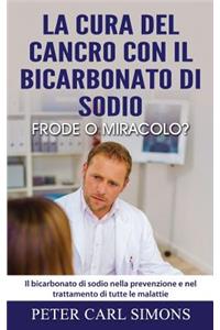 La cura del cancro con il bicarbonato di sodio - frode o miracolo?