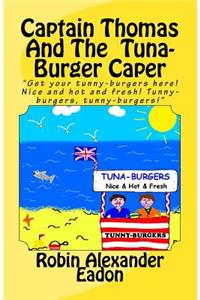 Captain Thomas and the Tuna-Burger Caper