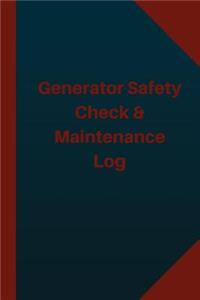 Generator Safety Check & Maintenance Log (Logbook, Journal - 124 pages 6x9 inche