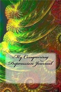 My Conquering Depression Journal