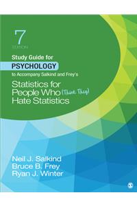 Study Guide for Psychology to Accompany Salkind and Frey&#8242;s Statistics for People Who (Think They) Hate Statistics