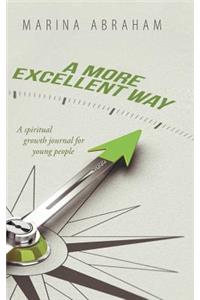 More Excellent Way