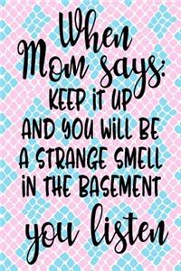 When Mom Says