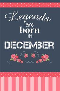 Legends Are Born In December