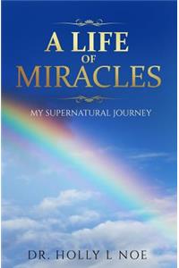 A Life of Miracles