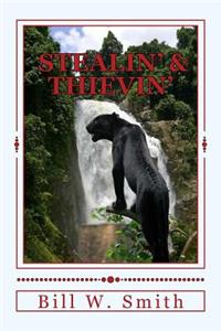 Stealin' and Theivin'