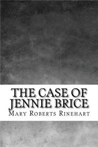 The Case of Jennie Brice