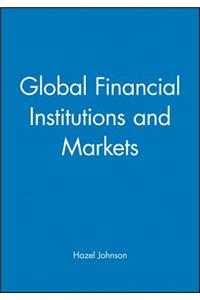 Global Financial Institutions and Markets