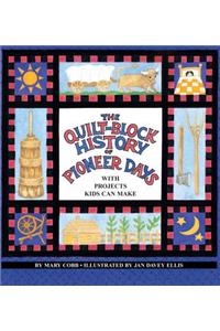 Quilt Block History of Pioneer Days