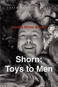 Shorn: Toys to Men