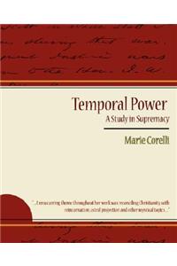 Temporal Power - A Study in Supremacy