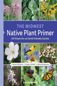 Midwest Native Plant Primer