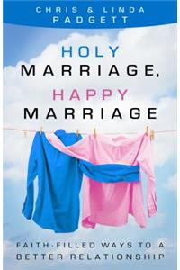 Holy Marriage, Happy Marriage