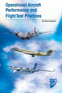Operational Aircraft Performance and Flight Test Practices