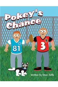 Pokey's Chance