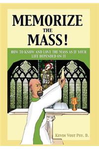 Memorize the Mass!