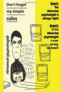 Abnormal psychologist Rules