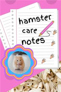 Hamster Care Notes