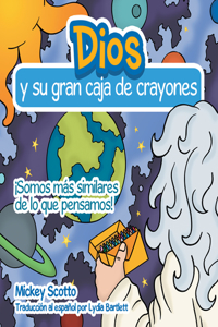 Dios Y Su Gran Caja de Crayones