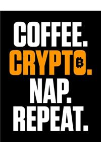 Coffee. Crypto. Nap. Repeat
