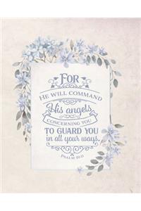 Prayer Journal - For He Will Command His Angels Concerning You To Guard You in All Your Ways