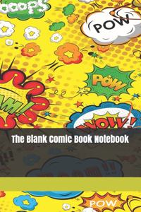 The Blank Comic Book Notebook