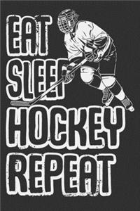 Eat Sleep Hockey Repeat