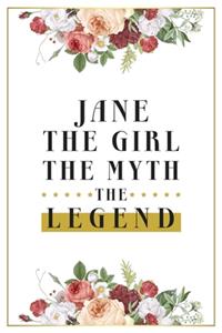 Jane The Girl The Myth The Legend