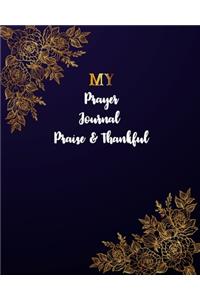 My Prayer Journal Praise and Thankful