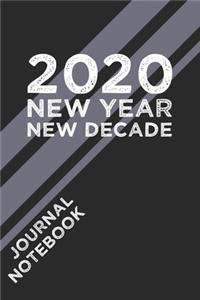 2020 New Year New Decade Journal Notebook