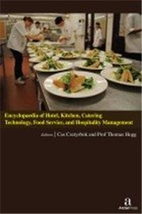 ENCYCLOPEDIA OF HOTEL, KITCHEN, CATERING TECHNOLOGY, FOOD SERVICE AND HOSPITALITY MANAGEMENT, 3 VOLUME SET
