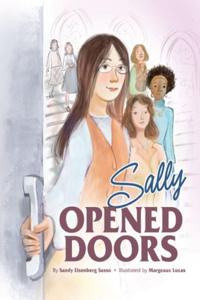 Sally Opened Doors: The Story of the First Woman Rabbi