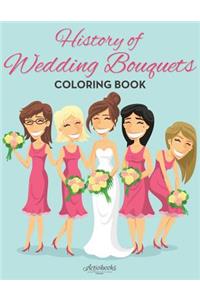 History of Wedding Bouquets Coloring Book