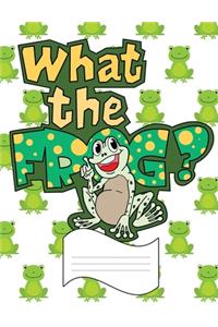 What the Frog?
