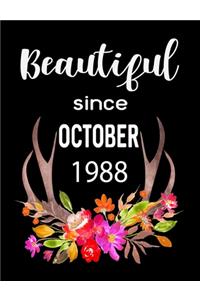 Beautiful Since October 1988