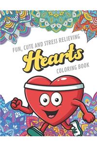 Fun Cute And Stress Relieving Hearts Coloring Book