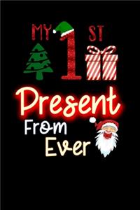my 1st present from