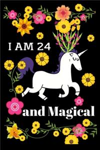 I Am 24 And Magical