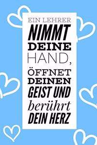Ein Lehrer Nimmt Deine Hand, Öffnet Deinen Geist Und Berührt Dein Herz