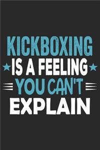 Kickboxing Is A Feeling You Can't Explain