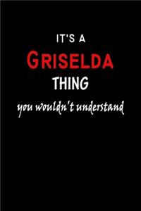 It's a Griselda Thing You Wouldn't Understandl