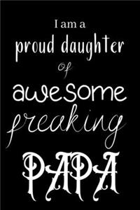 I am a proud daughter of awesome freaking PAPA