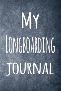 My Longboarding Journal