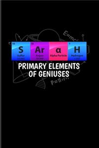Sarah Primary Elements Of Geniuses
