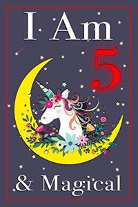 Unicorn Journal I am 5 & Magical!