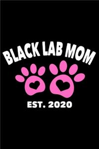 Black Lab Mom Est. 2020