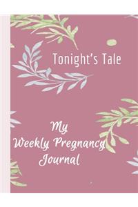 Tonight's Tale - My Weekly Pregnancy Journal
