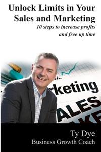 Unlock Limits in Your Sales and Marketing