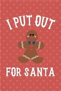 I Put Out For Santa